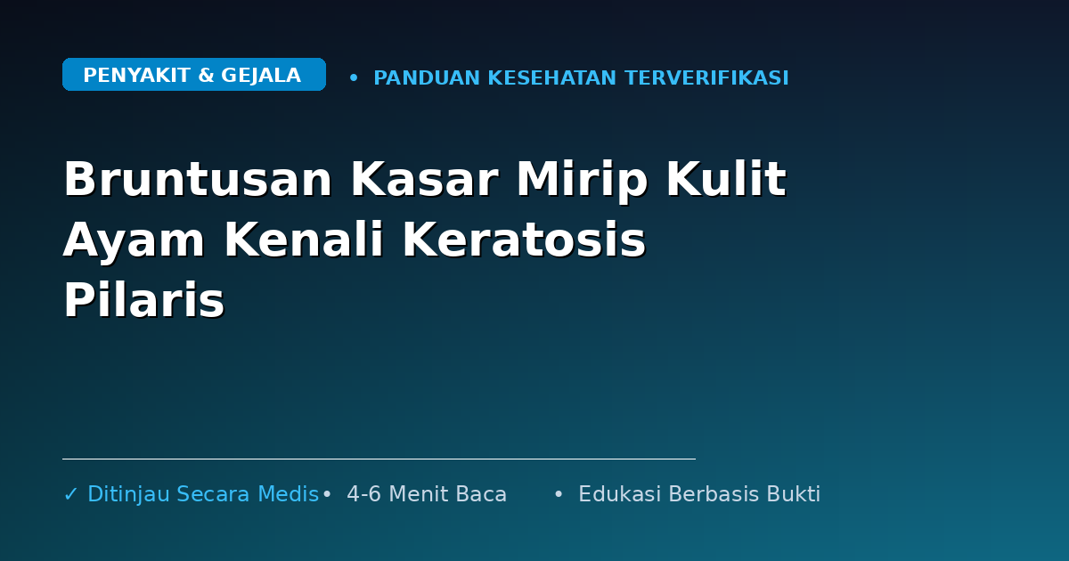 Bruntusan Kasar Mirip Kulit Ayam Kenali Keratosis Pilaris