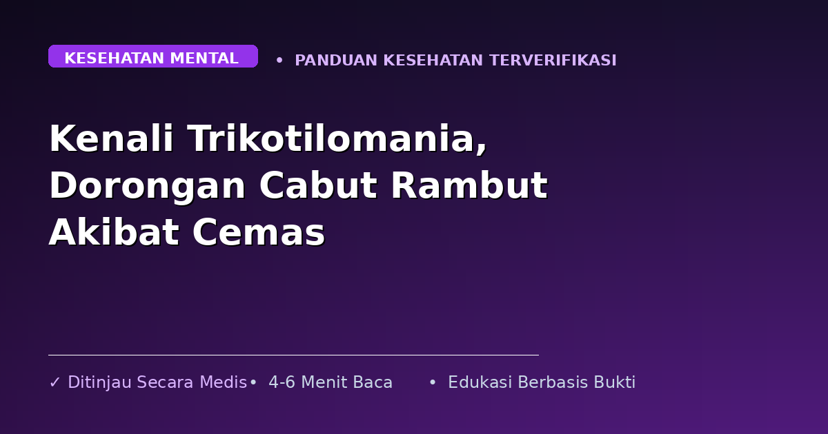 Kenali Trikotilomania, Dorongan Cabut Rambut Akibat Cemas