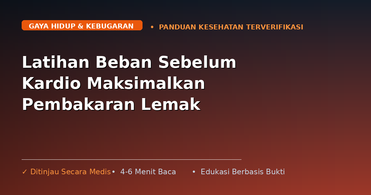 Latihan Beban Sebelum Kardio Maksimalkan Pembakaran Lemak