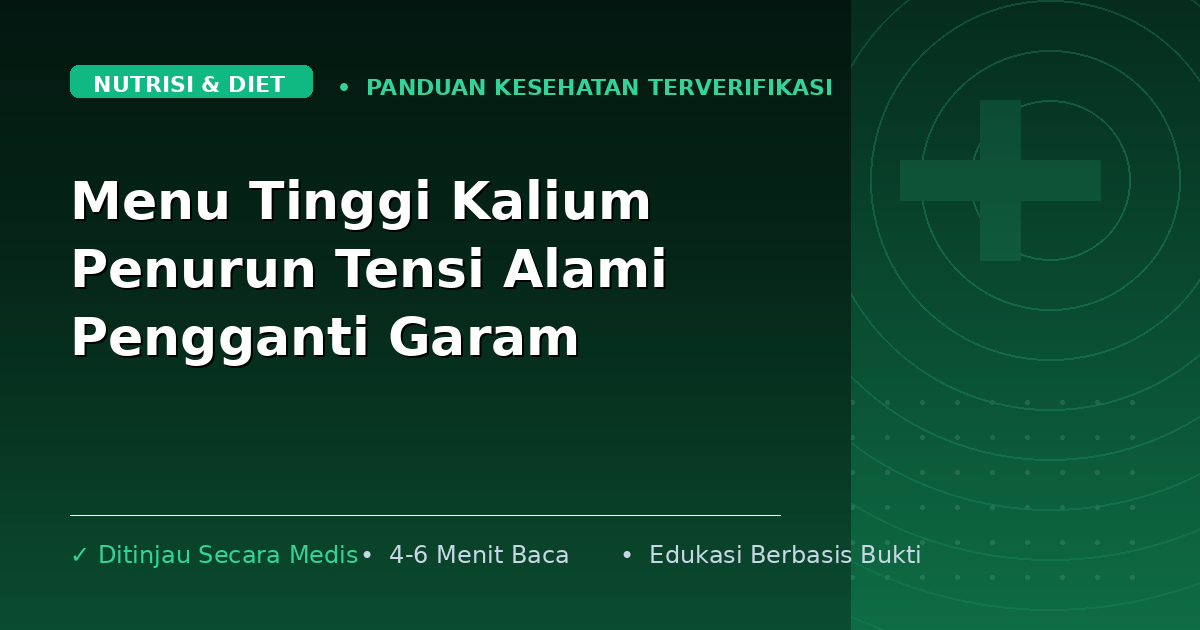 Menu Tinggi Kalium Penurun Tensi Alami Pengganti Garam