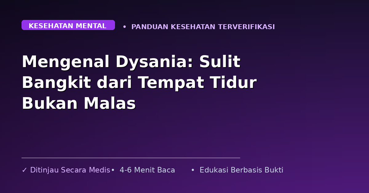 Mengenal Dysania: Sulit Bangkit dari Tempat Tidur Bukan Malas