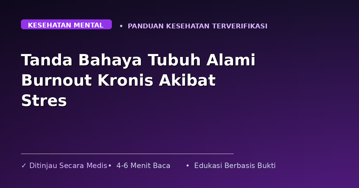 Tanda Bahaya Tubuh Alami Burnout Kronis Akibat Stres